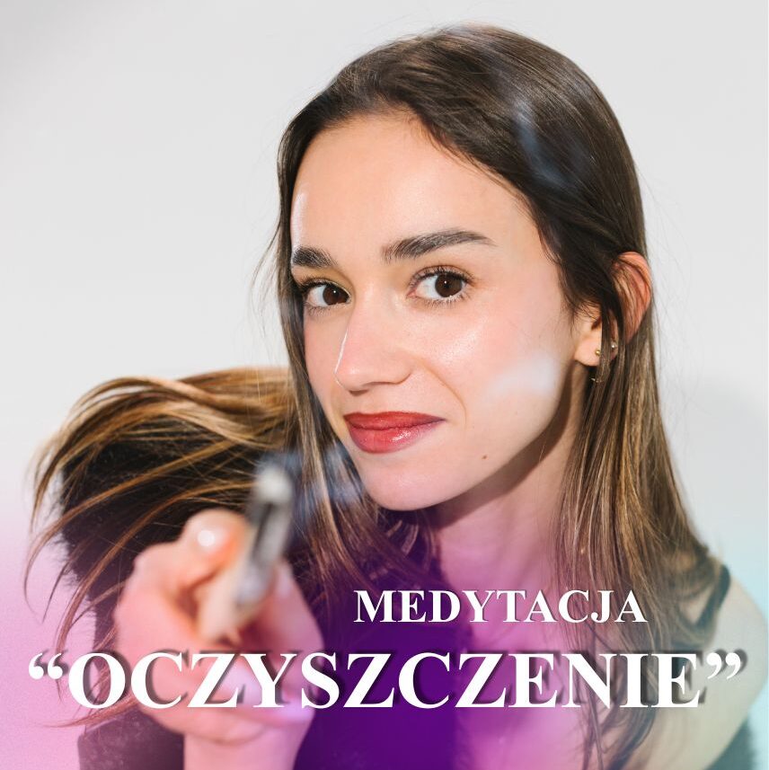 Medytacja "OCZYSZCZENIE"
