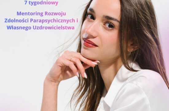 Mentoring Rozwoju Zdolności Parapsychicznych i Własnego Uzdrowicielstwa